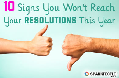 Top 10 Signs You'll Fail to Reach Your Resolutions