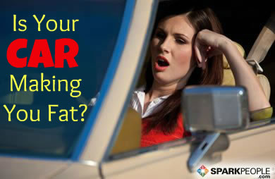 Is Your Car Making You Fat?